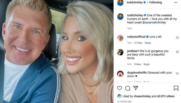 Chrisley Knows Best Stars Todd And Savannah Savaged By Trolls