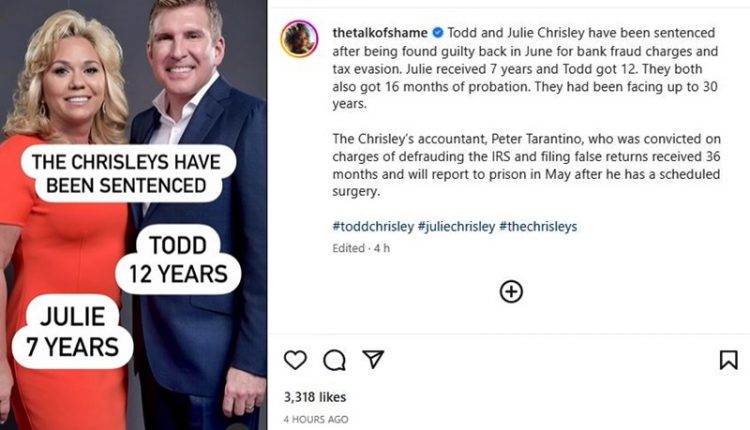 Todd and Julie Chrisley Sentenced To Prison – Social Media Reactions