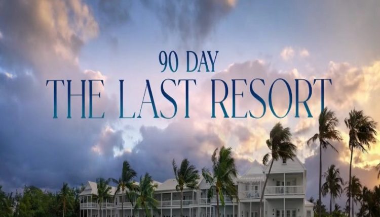 90-Day-The-Last-Resort