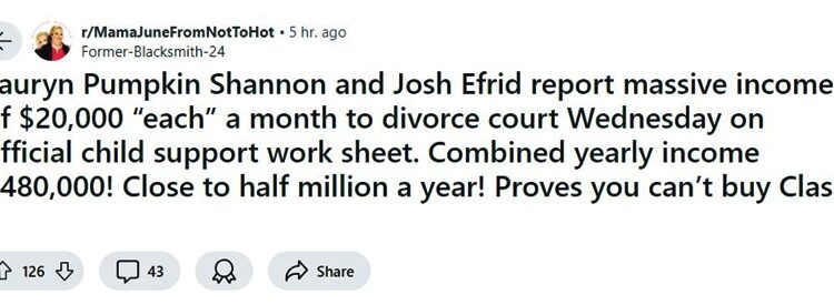 Mama June Fans discuss Pumpkin and Josh Efird Income – The Ashley’s via Reddit