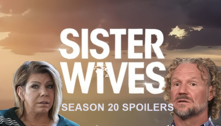 Sister Wives Season 20 Spoilers – Compilation – TLC