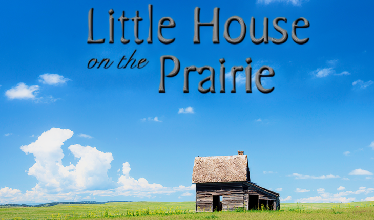 Little House On The Prairie